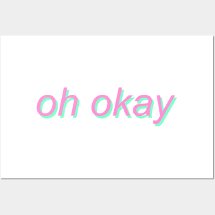 oh okay - pastel text Posters and Art